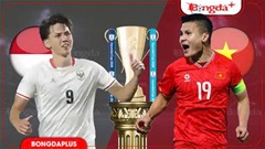 Nhận định bóng đá Indonesia vs Việt Nam, 20h00 ngày 3/8: Bản lĩnh nhà vô địch lên tiếng